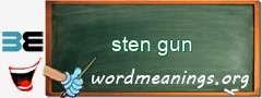 WordMeaning blackboard for sten gun